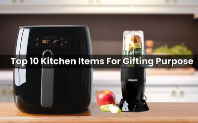 Top 10 Kitchen Items For Gifting Purpose